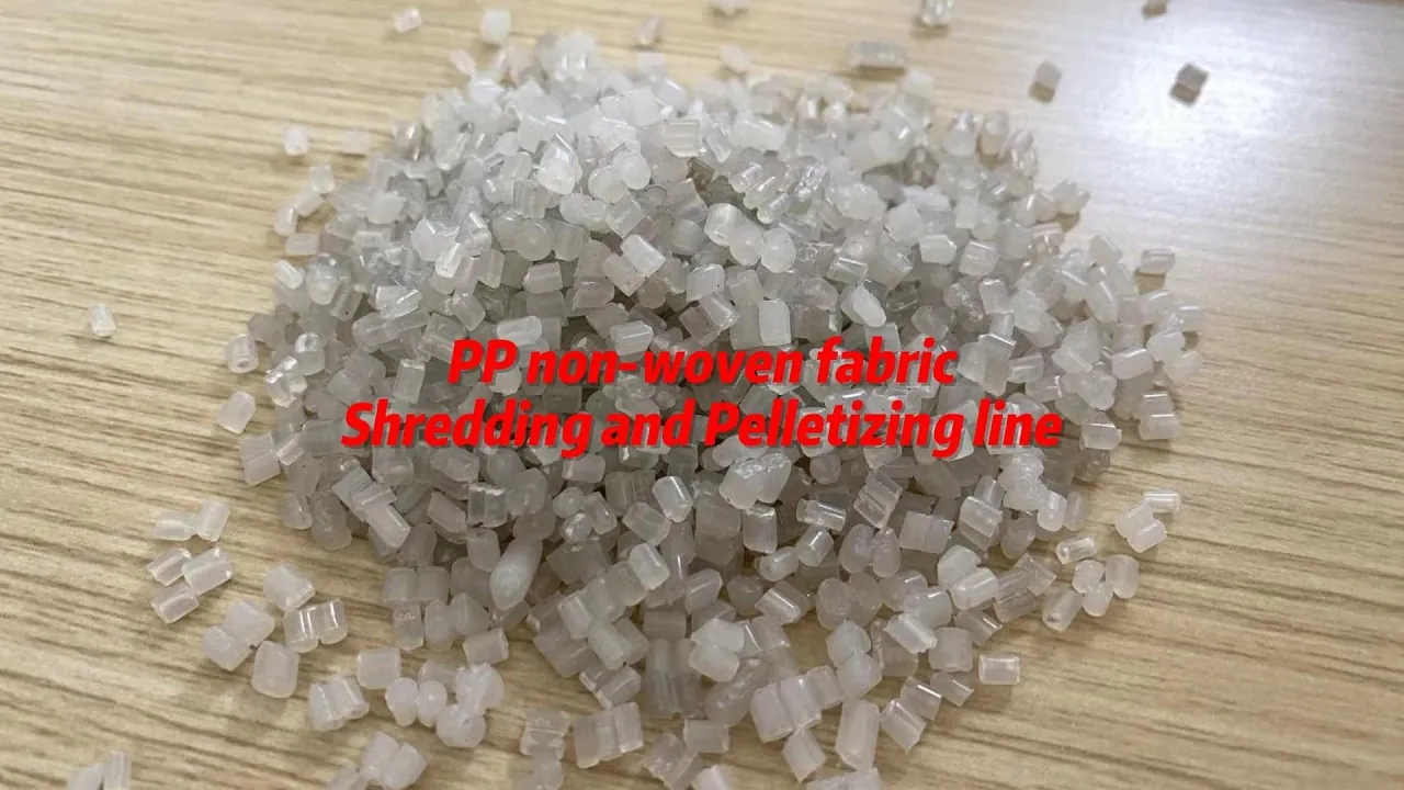 Crushing and Pelletizing PP Non-Woven Fabric